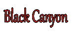 black canyon